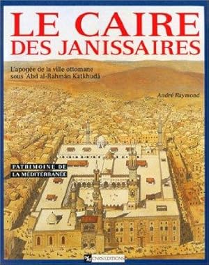 LE CAIRE DES JANISSAIRES