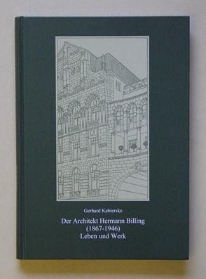 Seller image for Der Architekt Hermann Billing (1867-1946) - Leben und Werk. for sale by antiquariat peter petrej - Bibliopolium AG