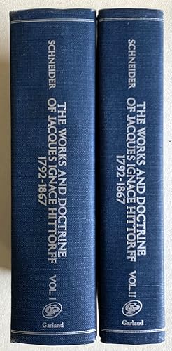 The works and Doctrine of Jacques Ignace Hittorff 1792-1867. Structural innovation and formal exp...