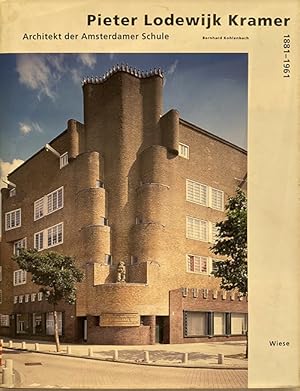 Seller image for Pieter Lodewijk Kramer 1881-1961. Architekt der Amsterdamer Schule for sale by studio montespecchio