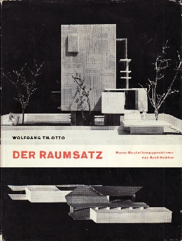 Imagen del vendedor de Der Raumsatz, Neue Gestaltungsprobleme Der Architektur a la venta por studio montespecchio