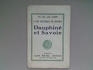 L'Art Rustique en France. IV - Dauphiné et Savoie