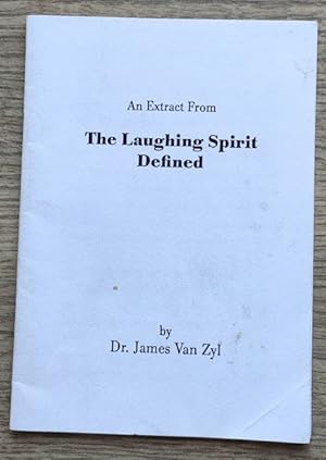 An Extract from: The Laughing Spirit Defined