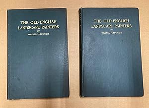 A Chronological History of the Old English Landscape Painters (In Oil) from the XVIth Century to ...