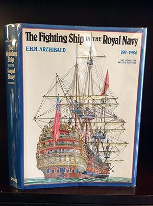 Image du vendeur pour THE FIGHTING SHIP IN THE ROYAL NAVY 897-1984 mis en vente par Kubik Fine Books Ltd., ABAA