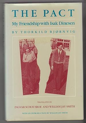Imagen del vendedor de The Pact My Friendship With Isak Dinesen a la venta por Back Lane Books