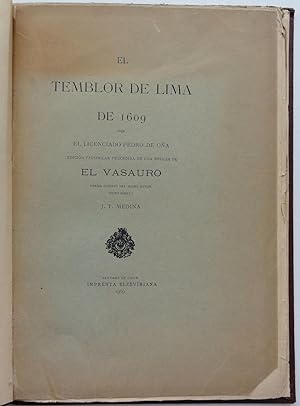 El Temblor de Lima de 1609 por el licenciado Pedro de Oña edición facsimilar precedida de una not...