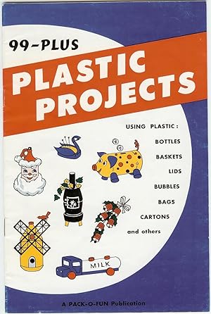 Seller image for 99 Plus Plastic Projects for sale by Squirrel Away Books