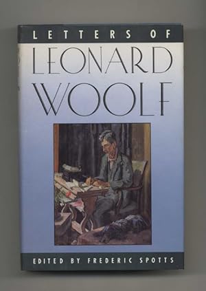 Image du vendeur pour Letters of Leonard Woolf - 1st Edition/1st Printing mis en vente par Books Tell You Why  -  ABAA/ILAB