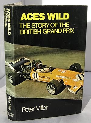 Aces Wild - The Story of the British Grand Prix