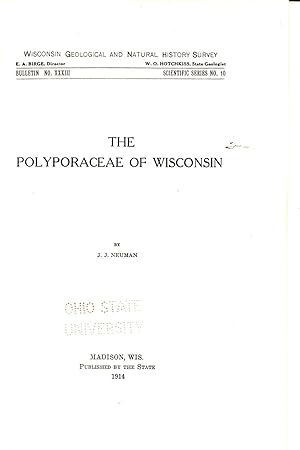 Imagen del vendedor de The Polyporaceae of Wisconsin Wisconsin Geological and Natural History Bulletin No. XXXIII a la venta por Book Booth