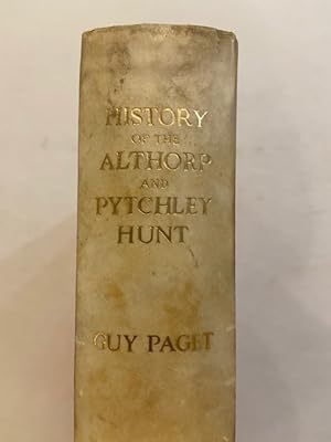 The History of the Althorp and Pytchley Hunt, 1634 -1920