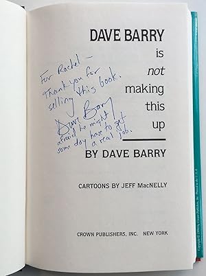 Imagen del vendedor de Dave Barry is Not Making This Up a la venta por Argosy Book Store, ABAA, ILAB