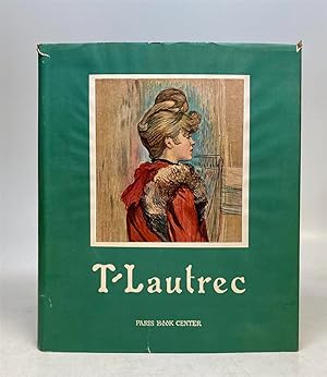 T-Lautrec: Essai sur Toulouse-Lautrec