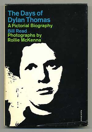 Bild des Verkufers fr The Days Dylan Thomas zum Verkauf von Between the Covers-Rare Books, Inc. ABAA