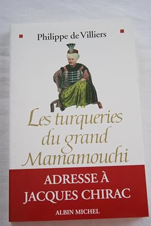 Immagine del venditore per LES TURQUERIES DU GRAND MAMANOUCHI 2005, Albin Michel venduto da Librairie RAIMOND