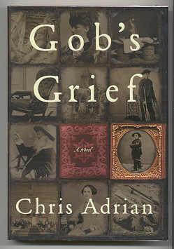 Seller image for GOB'S GRIEF for sale by REVERE BOOKS, abaa/ilab & ioba