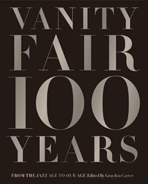 Imagen del vendedor de Vanity Fair 100 Years a la venta por Rheinberg-Buch Andreas Meier eK