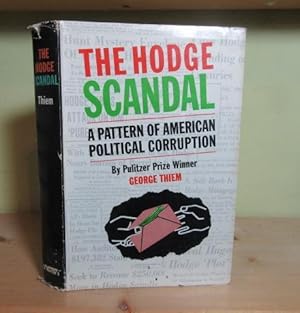 Seller image for The Hodge Scandal: A Pattern of American Political Corruption for sale by BRIMSTONES