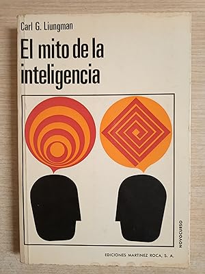 Immagine del venditore per EL MITO DE LA INTELIGENCIA Un libro sobre la inteligencia, la herencia y el medio ambiente venduto da Gibbon Libreria