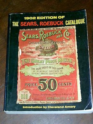 The 1902 edition of the sears roebuck catalogue
