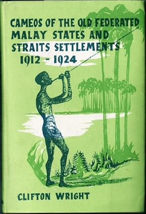 Cameos of the Old Federated Malay States and Straits Settlements, 1912-1924.