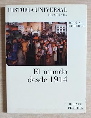 Bild des Verkufers fr EL MUNDO DESDE 1914 (Historia Universal ilustrada 8) zum Verkauf von Gibbon Libreria