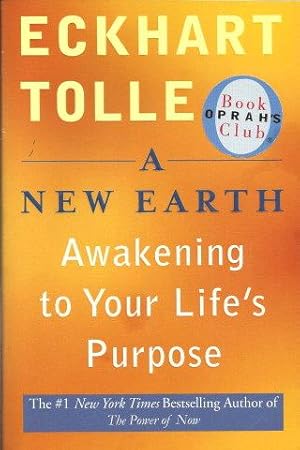A NEW EARTH : Awakening to Your Life's Purpose