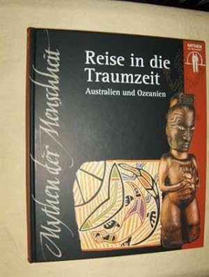 Reise in die Traumzeit *. Australien und Ozeanien.