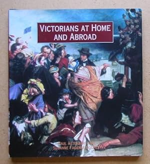 Imagen del vendedor de Victorians At Home And Abroad. a la venta por N. G. Lawrie Books