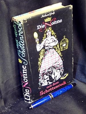 Bild des Verkufers fr Die Nonne mit dem Schottenrock - Roman - zum Verkauf von Erlbachbuch Antiquariat