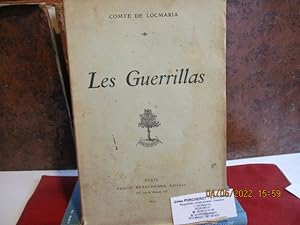 Les Guerrillas (La lutte des partisans espagnols contre l'occupation française sous Napoléon 1er ...