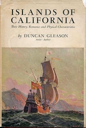 Islands of California : Their History, Romance, and Physical Characteristics