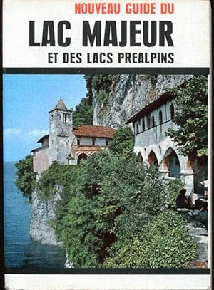 Immagine del venditore per Nouveau guide du Lac Majeur et des lacs pralpins venduto da L'ivre d'Histoires