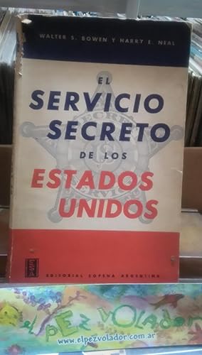 Image du vendeur pour El Servicio Secreto De Los Estados Unidos mis en vente par Librera El Pez Volador