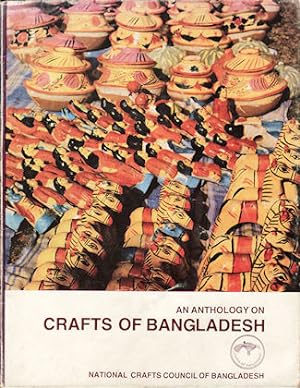 Imagen del vendedor de An Anthology on Crafts of Bangladesh. a la venta por Asia Bookroom ANZAAB/ILAB