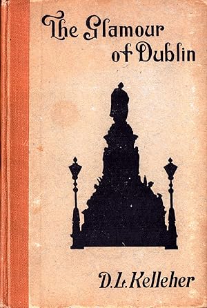 Imagen del vendedor de The Glamour of Dublin a la venta por Quercus Rare Books