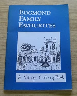 Edgmond Family Favourites: A Village Cookery Book.