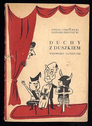 Bild des Verkufers fr Duchy z Duszkiem. Widowisko satyryczne oparte na motywach II czesci "Dziadow" A. Mickiewicza zum Verkauf von POLIART Beata Kalke