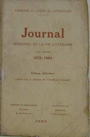 Bild des Verkufers fr Journal mmoires de la vie littraire (tome sixime) 1878-1884 zum Verkauf von crealivres