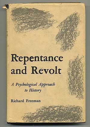 Seller image for Repentance and Revolt: A Psychological Approach to History for sale by Between the Covers-Rare Books, Inc. ABAA