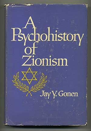 Bild des Verkufers fr A Psychohistory of Zionism zum Verkauf von Between the Covers-Rare Books, Inc. ABAA