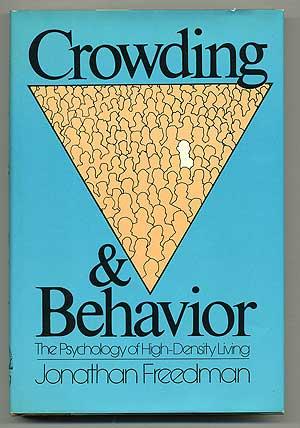 Bild des Verkufers fr Crowding and Behavior zum Verkauf von Between the Covers-Rare Books, Inc. ABAA