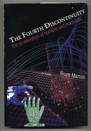 Bild des Verkufers fr The Fourth Discontinuity: The Co-Evolution of Humans and Machines zum Verkauf von Between the Covers-Rare Books, Inc. ABAA