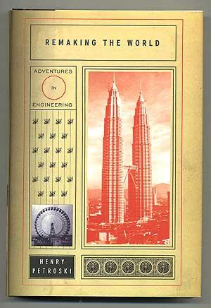 Bild des Verkufers fr Remaking the World: Adventures in Engineering zum Verkauf von Between the Covers-Rare Books, Inc. ABAA
