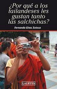 Seller image for POR QU A LOS TAILANDESES LES GUSTAN TANTO LAS SALCHICHAS? for sale by KALAMO LIBROS, S.L.