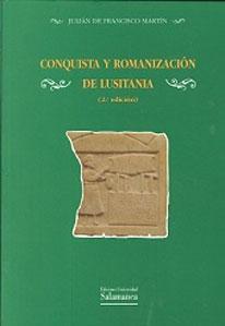 Bild des Verkufers fr CONQUISTA Y ROMANIZACION DE LUSITANIA zum Verkauf von KALAMO LIBROS, S.L.