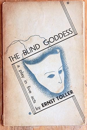 The Blind Goddess: A Play in Five Acts