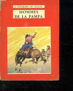 Bild des Verkufers fr HOMMES DE LA PAMPA. zum Verkauf von Le-Livre