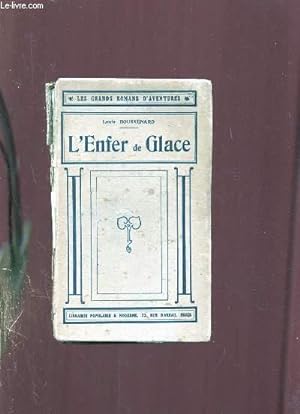 Seller image for L ENFER DE GLACE. for sale by Le-Livre